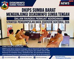 DKIPS Sumba Barat Mengunjungi Diskominfo Sumba Tengah dalam Rangka Perkuat Koordinasi Strategi Pengumpulan Data Statistik Sektoral 2026